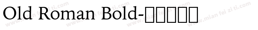 Old Roman Bold字体转换